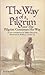 The Way of the Pilgrim and The Pilgrim Continues His Way by Anonymous