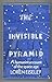 Invisible Pyramid: A Humanist Account of the Space Age