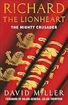 Richard The Lionheart by David   Miller