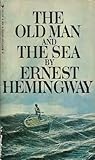 The Old Man and the Sea by Ernest Hemingway
