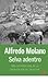 Selva adentro by Alfredo Molano Bravo Selva adentro by Alfredo Molano Bravo