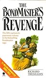 The Bondmaster's Revenge