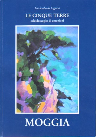 Un lembo di Liguria. Le Cinque Terre. Caleidoscopio di emozioni (Paperback)