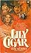 Lily Cigar by Tom Murphy