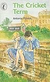 The Cricket Term by Antonia Forest