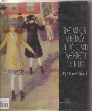 The Art of America in the Early Twentieth Century