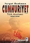 Cumhuriyet by Turgut Özakman