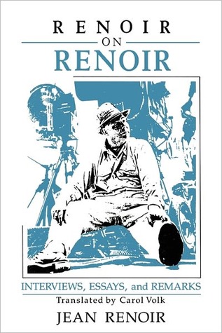 Renoir on Renoir: Interviews, Essays, and Remarks (Cambridge Studies in Film)