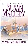 Someone Like You by Susan Mallery