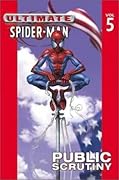 Ultimate Spider-Man, Volume 5: Public Scrutiny