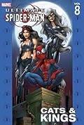 Ultimate Spider-Man, Volume 8: Cats & Kings