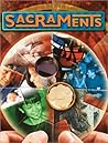 Sacraments: Celebrations of God's Life Sacraments: Celebrations of God's Life