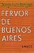 Fervor de Buenos Aires/ Fervor of Buenos Aires (Spanish Edition)