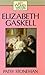 Elizabeth Gaskell (Key Women Writers)