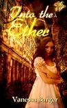 Into the Ether by Vanessa Barger