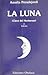 La Luna. Clave del Horóscopo