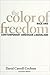 The Color of Freedom by David Carroll Cochran
