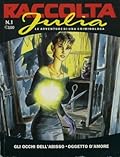Raccolta Julia n. 1: Gli occhi dell'abisso - Oggetto d'amore