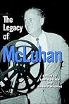 The Legacy of McLuhan The Legacy of McLuhan