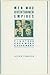 Men Who Overturned Empires:...