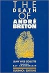 The Death Of Andre Breton (Prose Series 2)