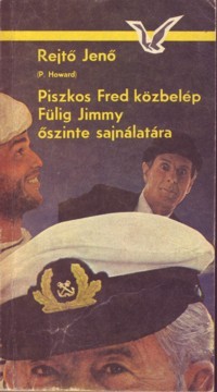 Piszkos Fred közbelép Fülig Jimmy őszinte sajnálatára (Paperback)
