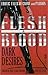 Flesh and Blood, Dark Desir...