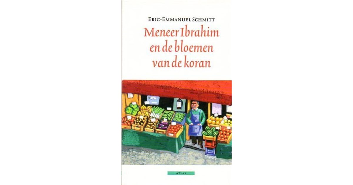 Meneer Ibrahim En De Bloemen Van De Koran