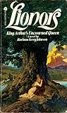 Lionors: King Arthur's Uncrowned Queen