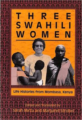 Three Swahili Women: Life Histories from Mombasa, Kenya (Paperback)