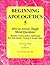 Beginning Apologetics 5: Ho...