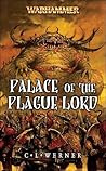 Palace of the Plague Lord by C.L.   Werner