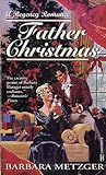 Father Christmas by Barbara Metzger