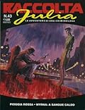 Raccolta Julia n. 43: Pioggia rossa - Myrna: a sangue caldo
