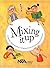 Mixing It Up: Integrated, Interdisciplinary, Intriguing Science in the Elementary Classroom : An Nsta Press Journals Collection