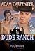 Dude Ranch (Capstone's #1)