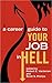 A Career Guide to Your Job in Hell
