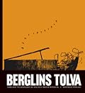 Berglins tolva: Samlade teckningar