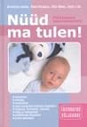 Nüüd ma tulen!