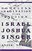 The Homeless Imagination in the Fiction of Israel Joshua Singer (Jewish Literature and Culture)