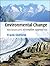 Environmental Change: Key Issues and Alternative Perspectives