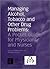 Managing Alcohol, Tobacco a...