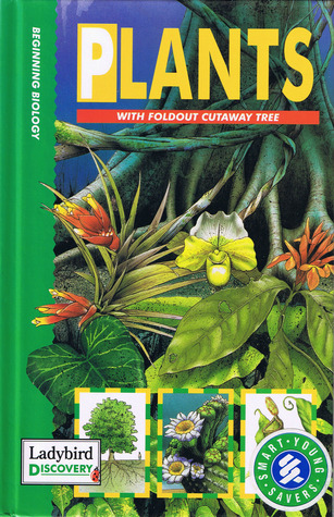 Plants: with foldout cutaway tree (Beginning Biology)