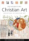 Interpreting Christian Art Interpreting Christian Art