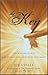The Key: The Missing Secret for Attracting Anything You Want
