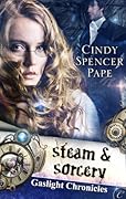 Steam & Sorcery (Gaslight Chronicles, #1)