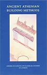 Ancient Athenian Building Methods (Agora Picture Book)