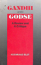 Gandhi and Godse: A review and a critique