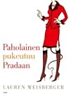 Paholainen pukeutuu Pradaan by Lauren Weisberger