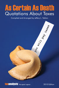 As Certain As Death: Quotations About Taxes (Mass Market Paperback)